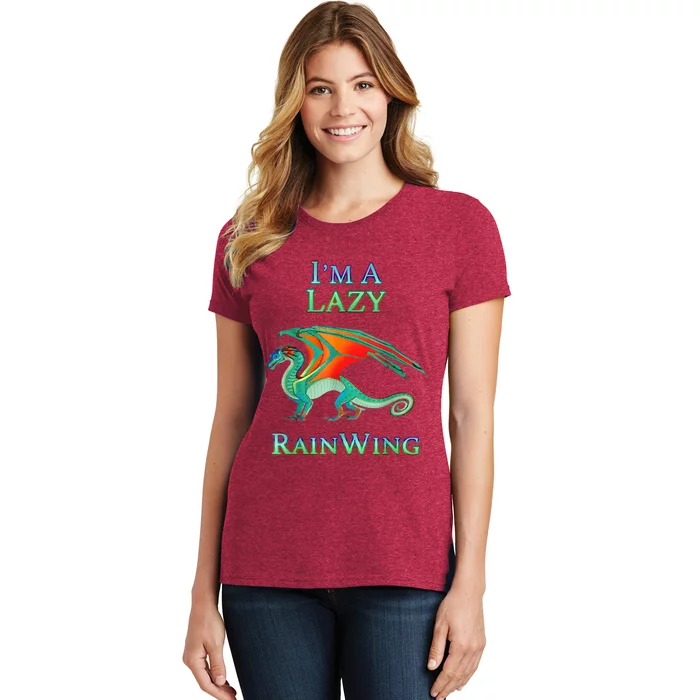 I'm A Lazy Rainwing Dragon Lovers, Rainy Dragon Women's T-Shirt