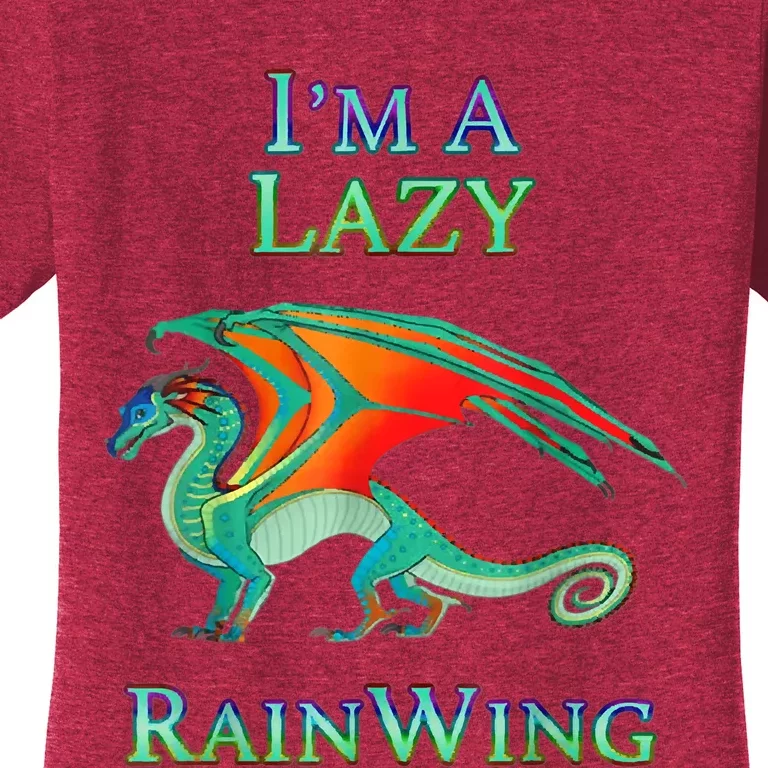 I'm A Lazy Rainwing Dragon Lovers, Rainy Dragon Women's T-Shirt