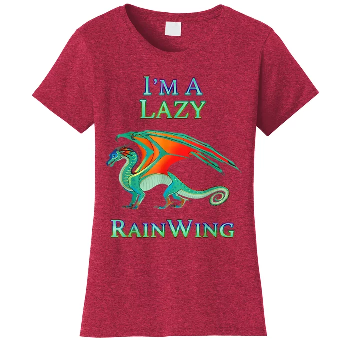 I'm A Lazy Rainwing Dragon Lovers, Rainy Dragon Women's T-Shirt