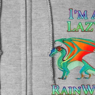 I'm A Lazy Rainwing Dragon Lovers, Rainy Dragon Full Zip Hoodie