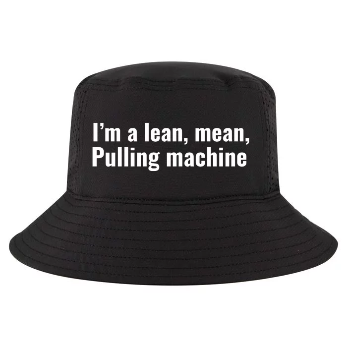 I’M A Lean Mean Pulling Machine Cool Comfort Performance Bucket Hat