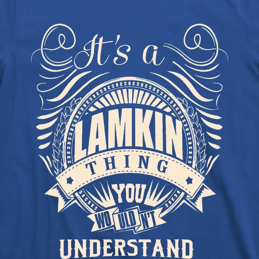 ItS A Lamkin Thing T-Shirt