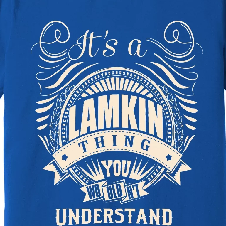 ItS A Lamkin Thing Premium T-Shirt