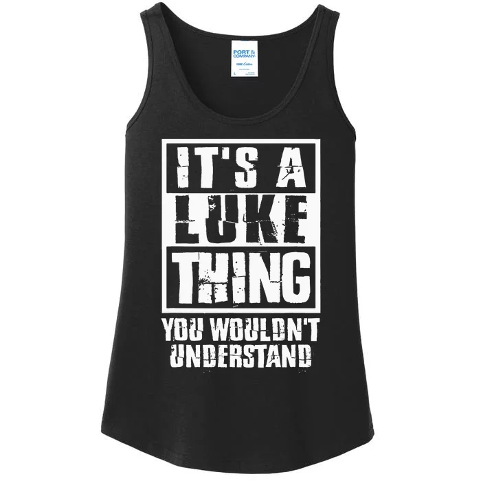 Its A Luke Thing You Wouldnt Understand Ladies Essential Tank