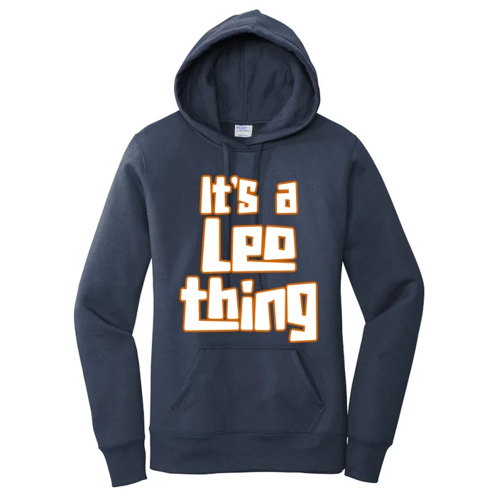 Its A Leo Thing Gift Women's Pullover Hoodie