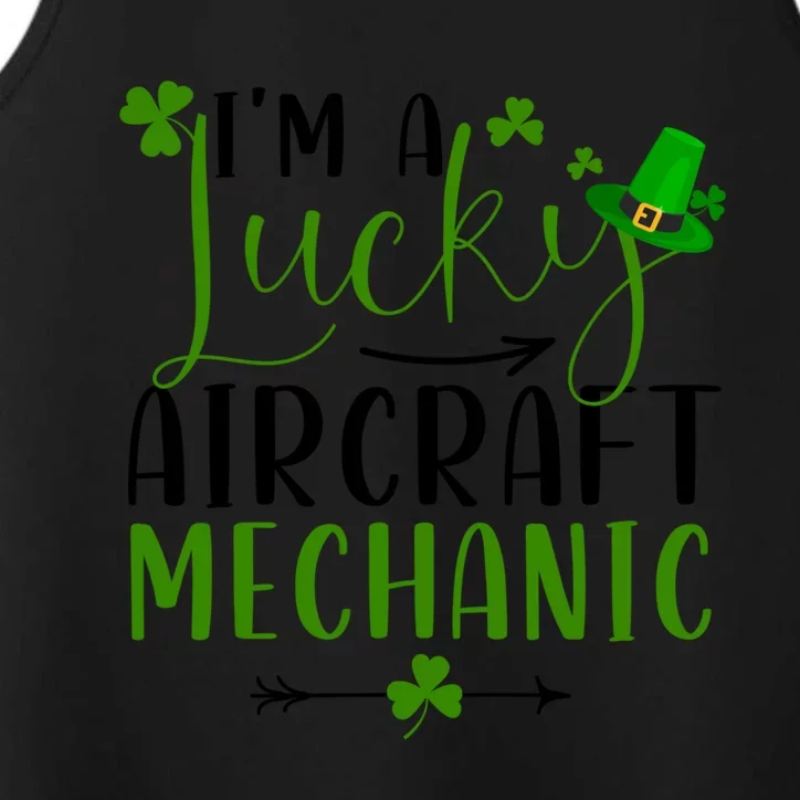 I'm A Lucky Aircraft Mechanic Matching St Patricks Day Gift Performance Tank