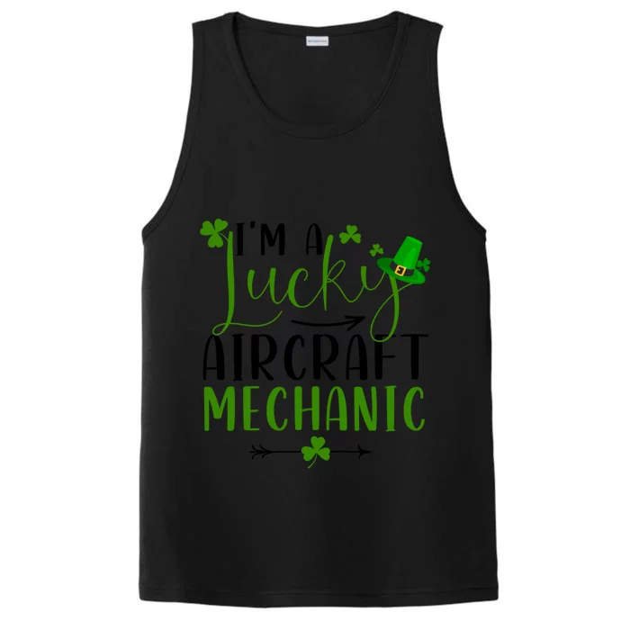 I'm A Lucky Aircraft Mechanic Matching St Patricks Day Gift Performance Tank