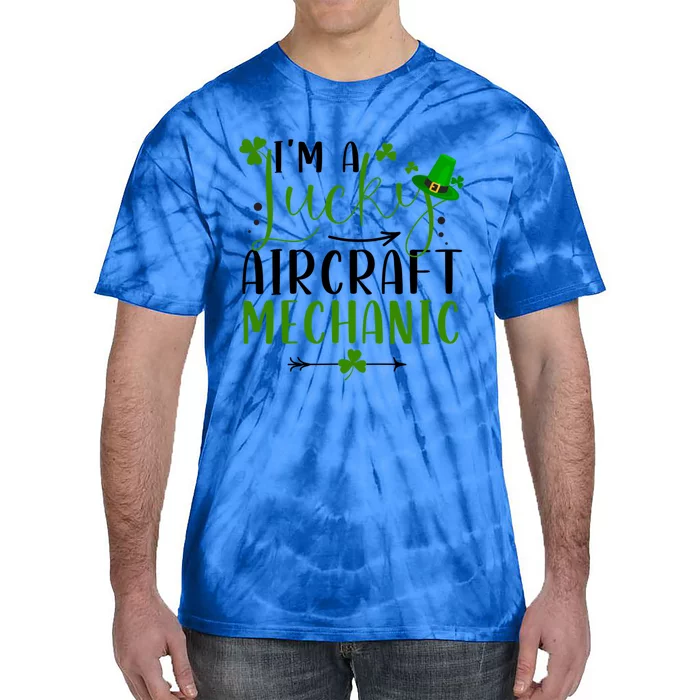 I'm A Lucky Aircraft Mechanic Matching St Patricks Day Gift Tie-Dye T-Shirt