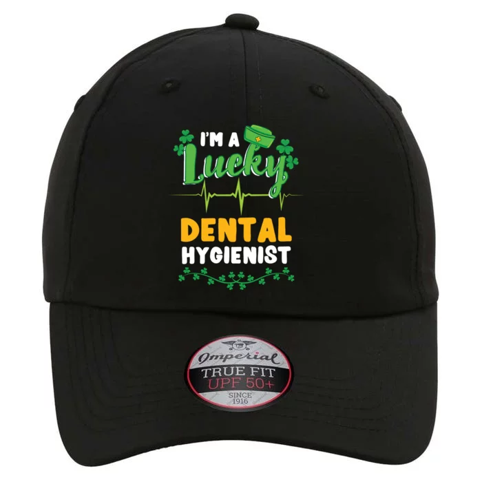 Im A Lucky Dental Hygienist St Patricks Day Gift The Original Performance Cap