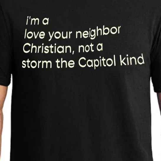 I’M A Love Your Neighbor Christian Not A Storm The Capital Kind Pajama Set