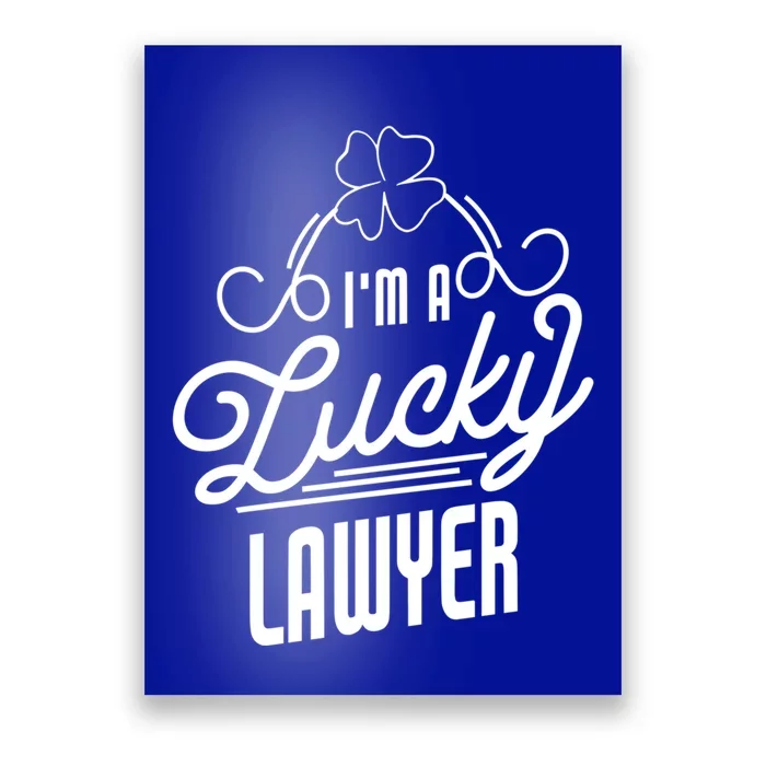 I'm A Lucky Lawyer St Patricks Day Lawyer Gift Poster