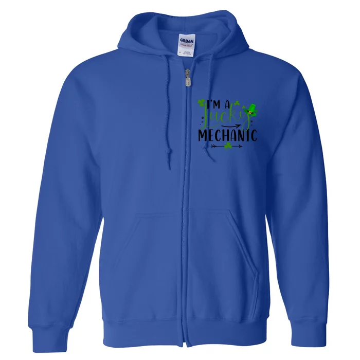 I'm A Lucky Mechanic Funny Matching Family St Patricks Day Gift Full Zip Hoodie