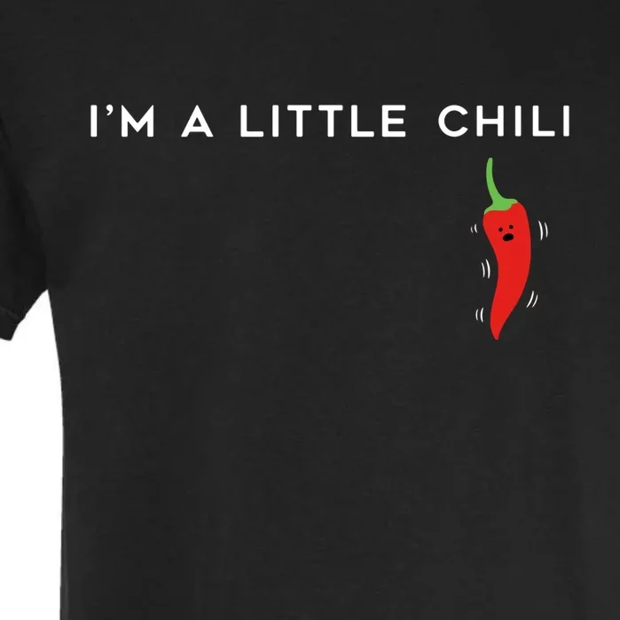 I'm A Little Chili Red Hot Pepper Funny Garment-Dyed Heavyweight T-Shirt