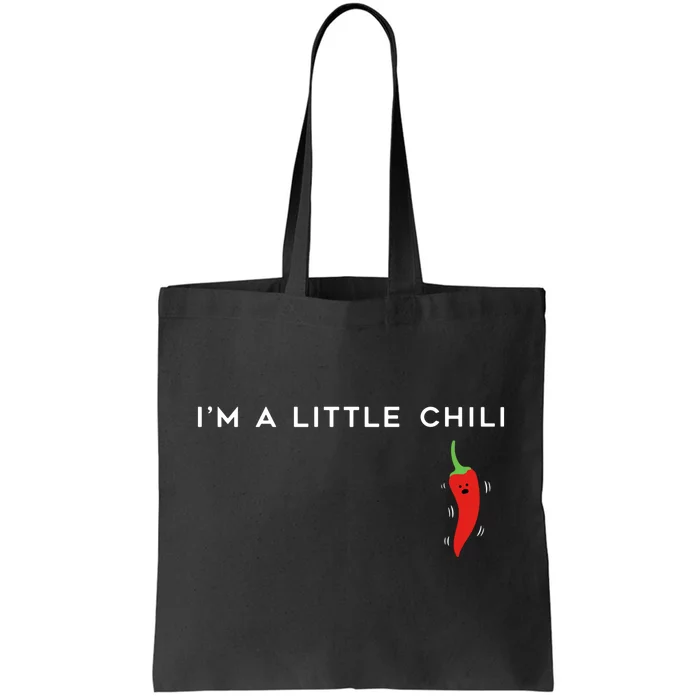 I'm A Little Chili Red Hot Pepper Funny Tote Bag