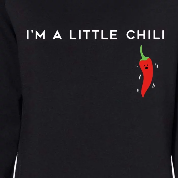 I'm A Little Chili Red Hot Pepper Funny Womens California Wash Sweatshirt