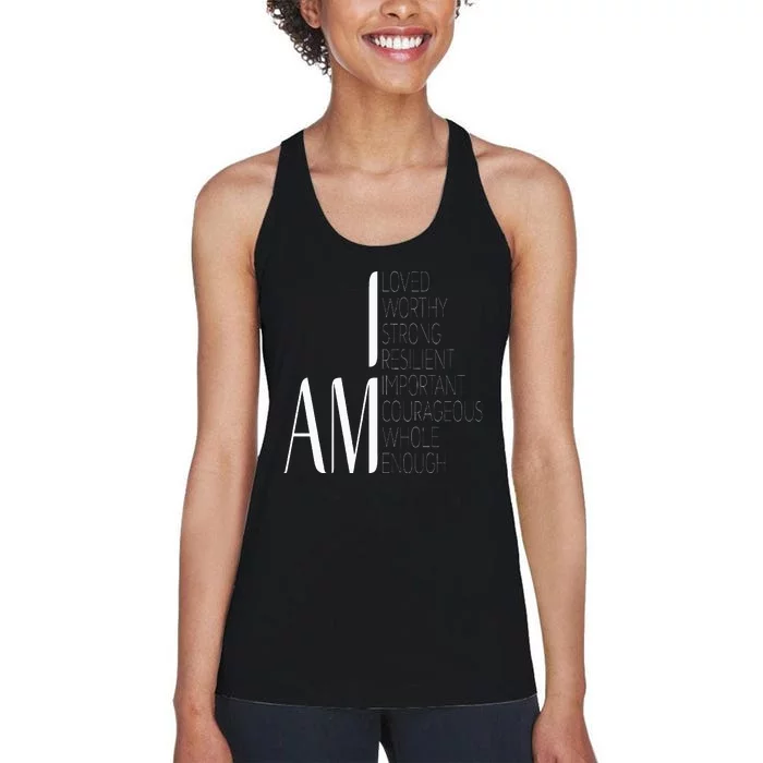 I Am Loved I Am Strong Important Courageous Enough Worthy Women's Racerback Tank