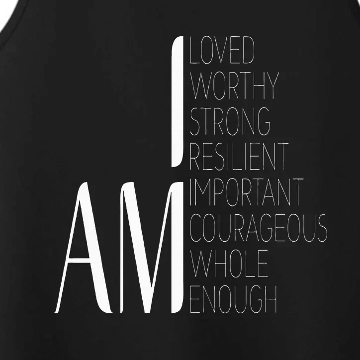 I Am Loved I Am Strong Important Courageous Enough Worthy Performance Tank