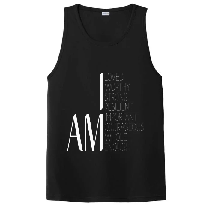 I Am Loved I Am Strong Important Courageous Enough Worthy Performance Tank