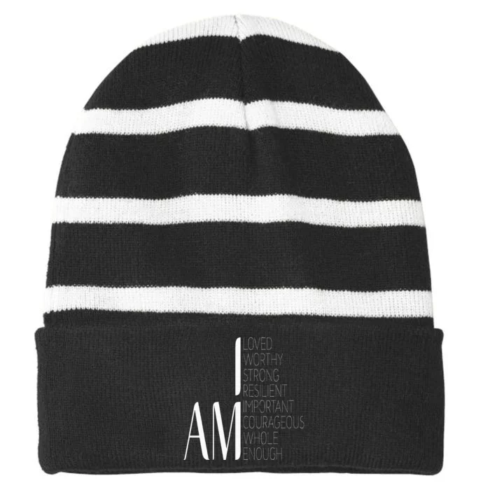 I Am Loved I Am Strong Important Courageous Enough Worthy Striped Beanie with Solid Band