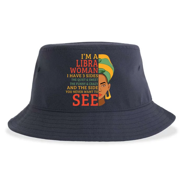 Im A Libra Woman I Have 3 Sides Funny Gift Sustainable Bucket Hat