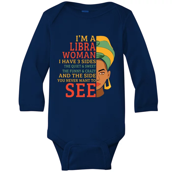 Im A Libra Woman I Have 3 Sides Funny Gift Baby Long Sleeve Bodysuit