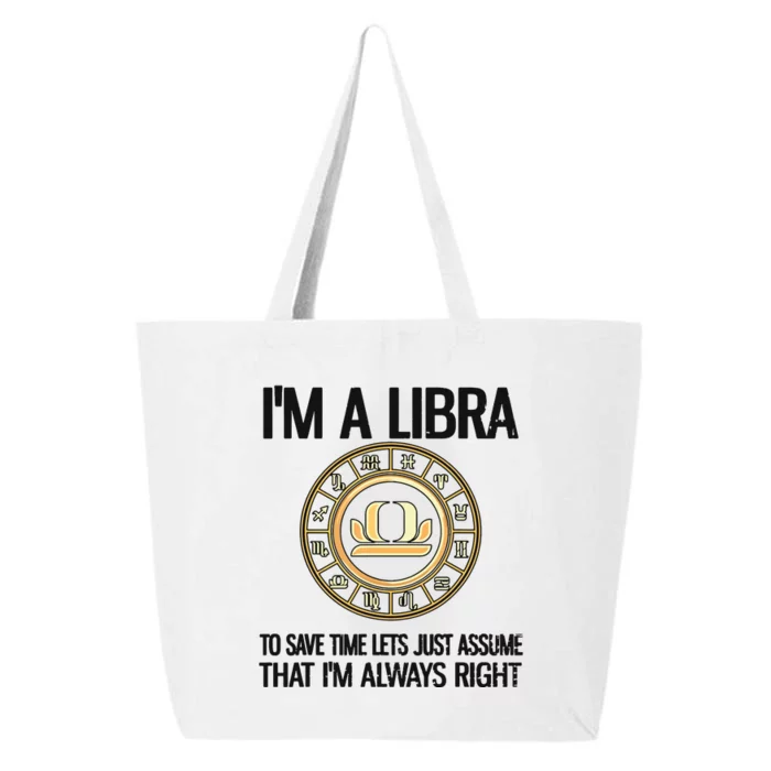 Im A Libra Zodiac Sign Libra Horoscope 25L Jumbo Tote