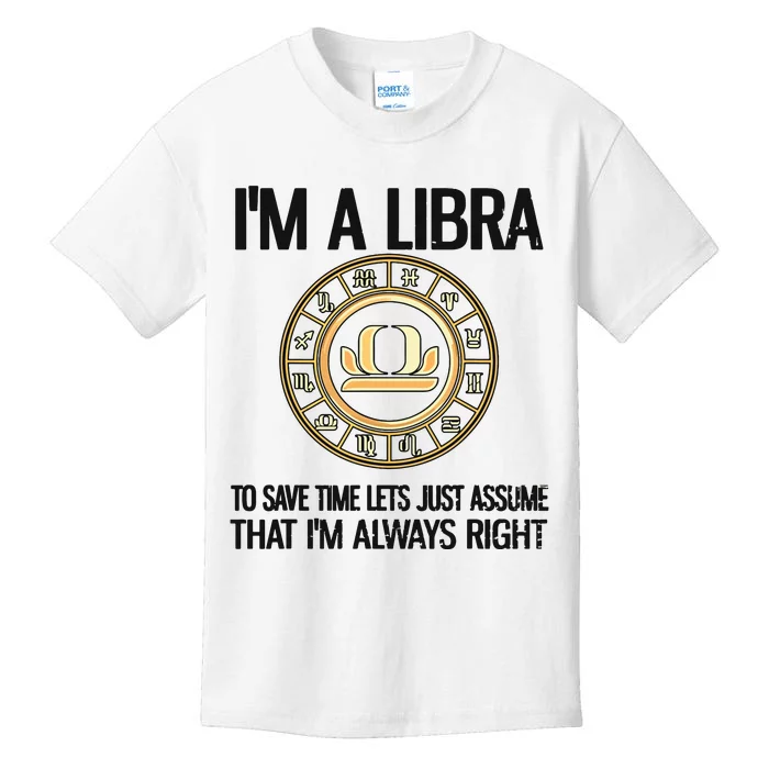 Im A Libra Zodiac Sign Libra Horoscope Kids T-Shirt