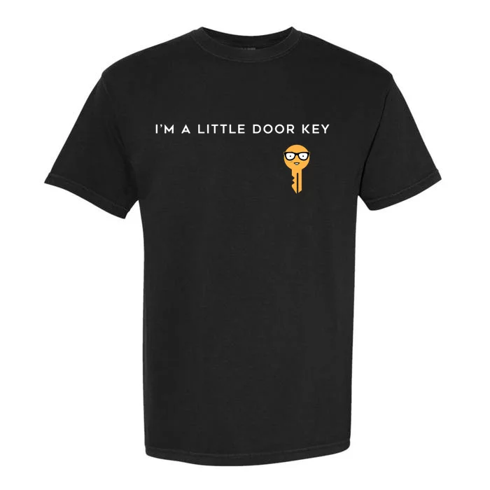 IM A LITTLE DOOR KEY Garment-Dyed Heavyweight T-Shirt