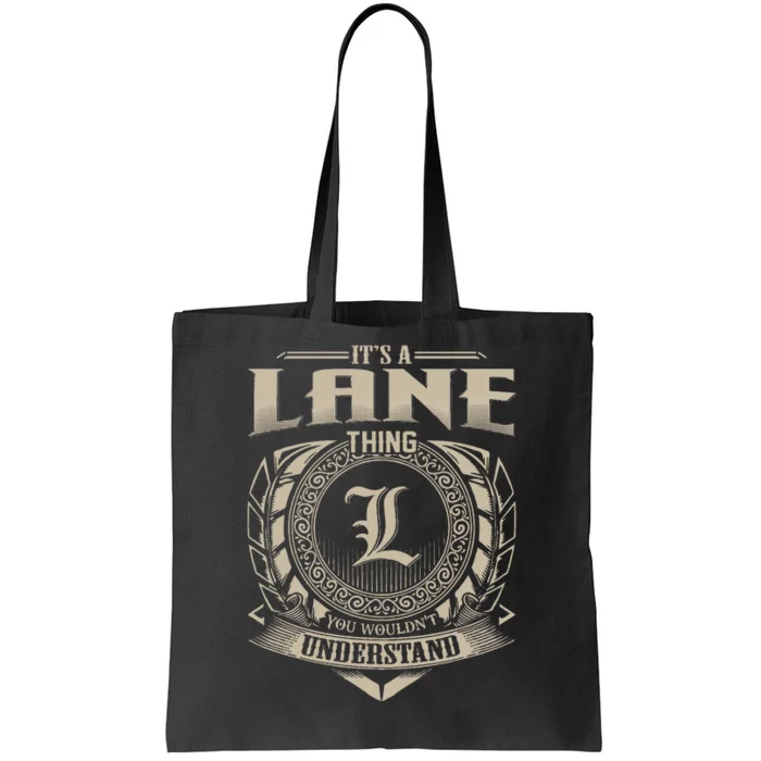 ItS A Lane Thing You WouldnT Understand Name Tote Bag