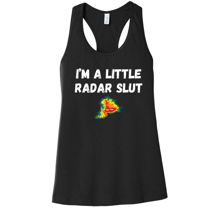 IM A Little Radar Slu Funny IM A Little Radar Slut Women's Racerback Tank