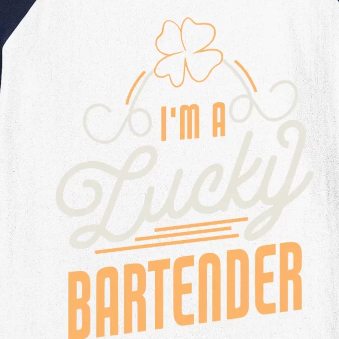 I'm A Lucky Bartender St Patricks Day Bartender Gift Baseball Sleeve Shirt