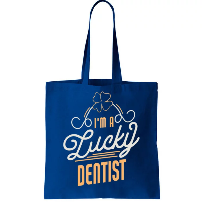 I'm A Lucky Dentist St Patricks Day Dentist Gift Tote Bag