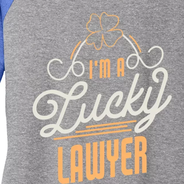 I'm A Lucky Lawyer St Patricks Day Lawyer Cute Gift Women's Tri-Blend 3/4-Sleeve Raglan Shirt