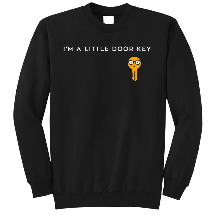 IM A Little Door Key Nerdy Bad Dorky Mom Dad Sweatshirt