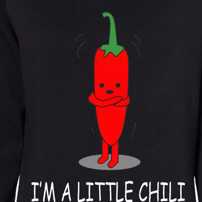 I'm A Little Chili Funny Pun Pepper Lovers Womens California Wash Sweatshirt