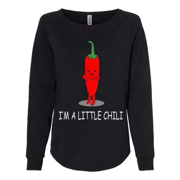 I'm A Little Chili Funny Pun Pepper Lovers Womens California Wash Sweatshirt