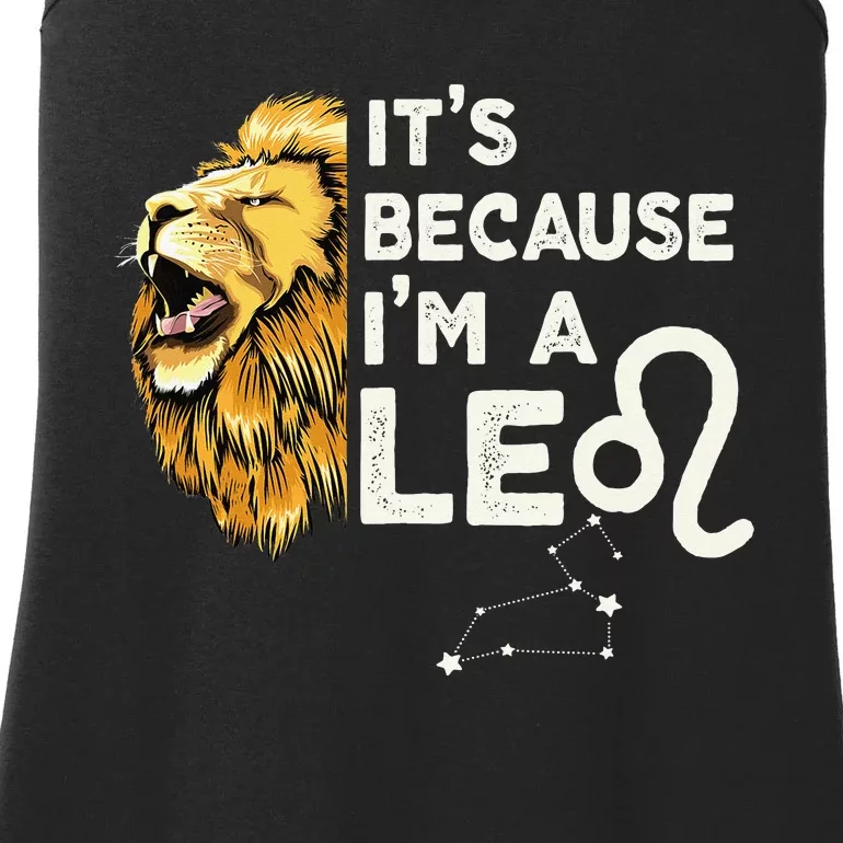 Im A Leo Zodiac Sign Astrology July August Birthday Leo Ladies Essential Tank