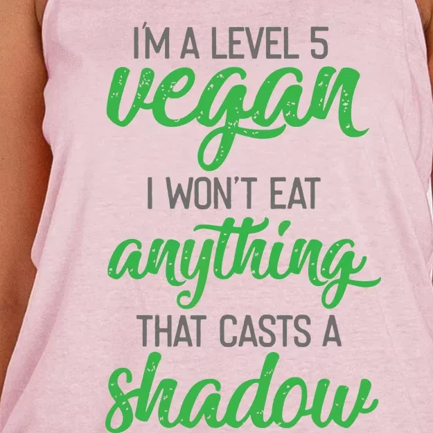 Im A Level 5 Vegan I Wont Eat Anything That Casts A Shadow Women's Knotted Racerback Tank