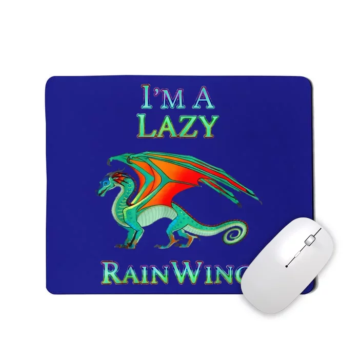 I Am Lazy Rainwing Mousepad