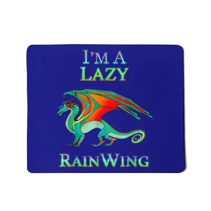 I Am Lazy Rainwing Mousepad