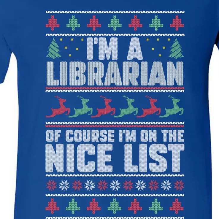 I'm A Librarian Of Course I'm On The Nice List Xmas Book Fan Gift V-Neck T-Shirt