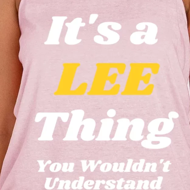 Its A Lee Thing You Wouldnt Understand Family Name Gift Women's Knotted Racerback Tank