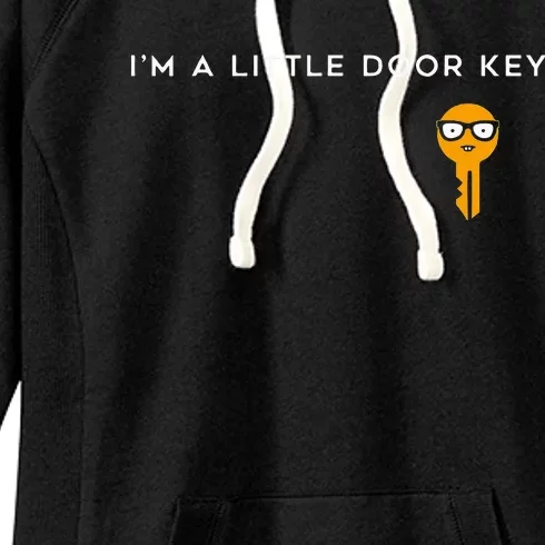 IM A Little Door Key Nerdy Bad Dorky Mom Dad Funny Women's Fleece Hoodie