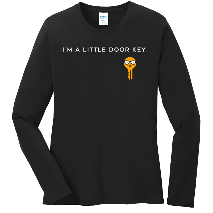 IM A Little Door Key Nerdy Bad Dorky Mom Dad Funny Ladies Long Sleeve Shirt