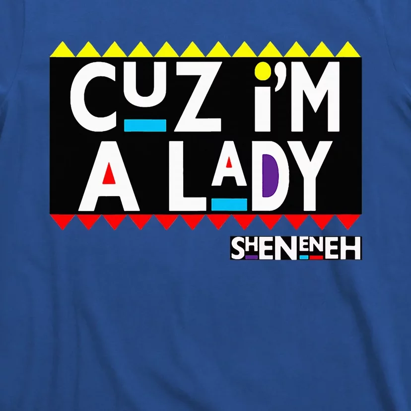 Im A Lady 90s Black Sitcom Lover Urban Clothing T-Shirt