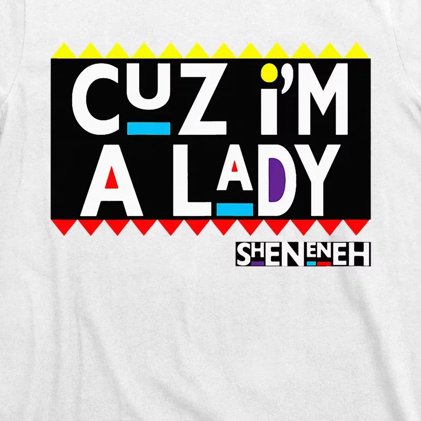 Im A Lady 90s Black Sitcom Lover Urban Clothing T-Shirt