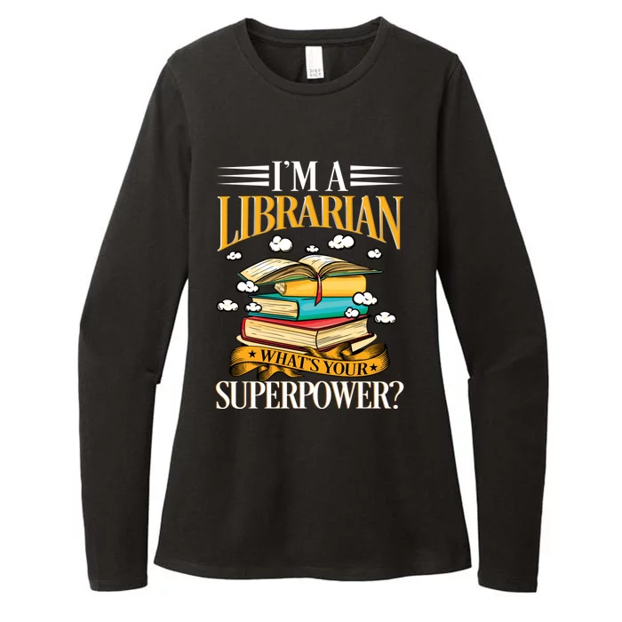 I'm A Librarian What's Your Superpower Funny Gift Womens CVC Long Sleeve Shirt