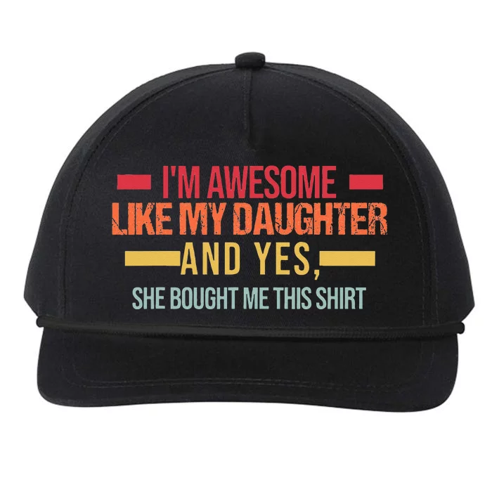 Im Awesome Like My Daughter Dad & Daughter Snapback Five-Panel Rope Hat