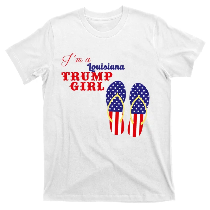 Im A Louisiana Trump Girl 2024 T-Shirt