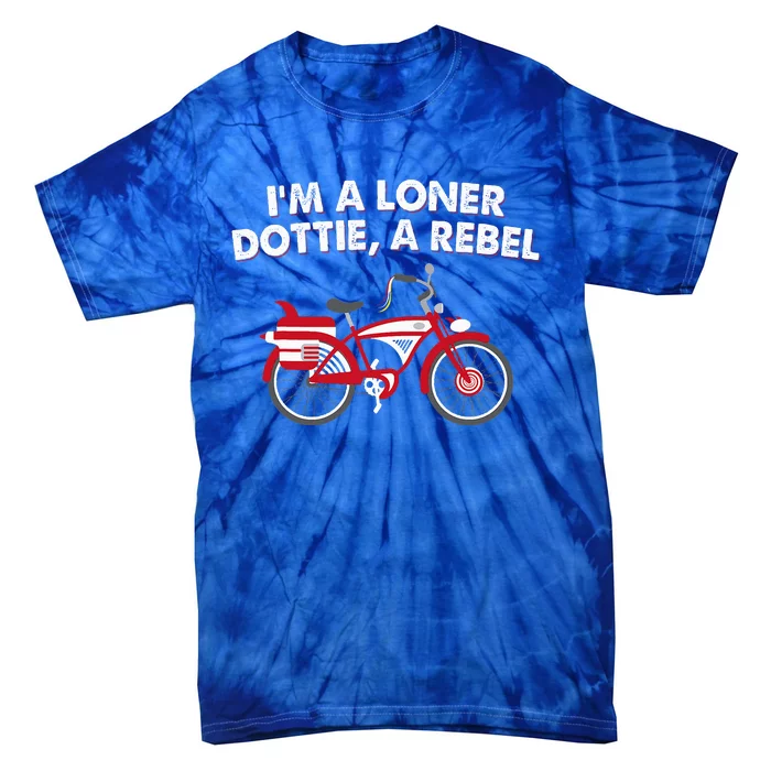 Im A Loner Dottie A Rebel Bicycle Tie-Dye T-Shirt